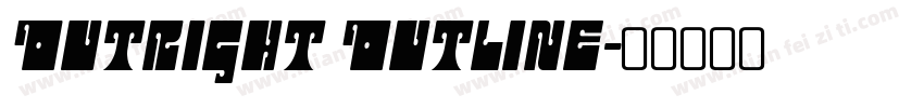 Outright Outline字体转换
